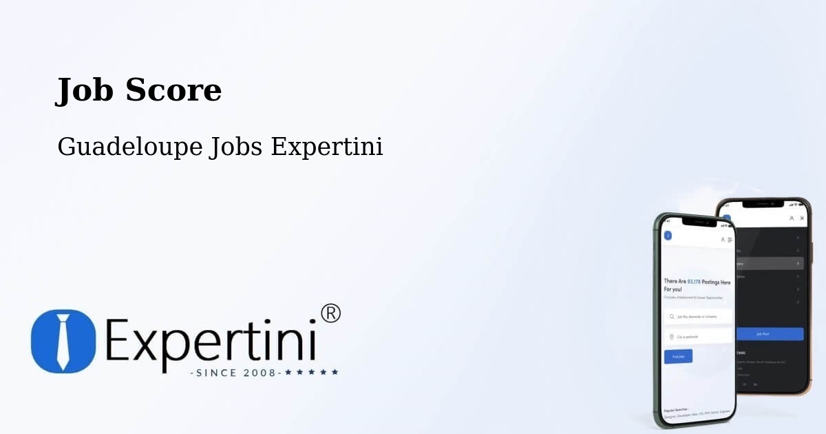 Job Score & Job Description Score Tool – Pointe D’Or - Guadeloupe Jobs Expertini