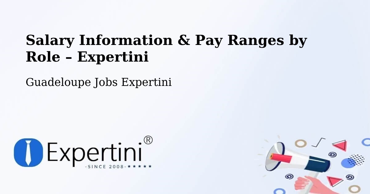 Salary Information & Pay Ranges – Pointe D’Or - Pointe D’Or, Guadeloupe Jobs Expertini