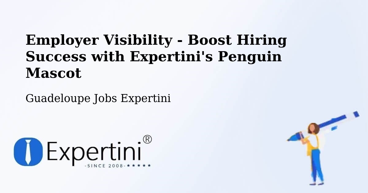 CV and Resume Visibility Optimization – Pointe D’Or - Guadeloupe Jobs Expertini
